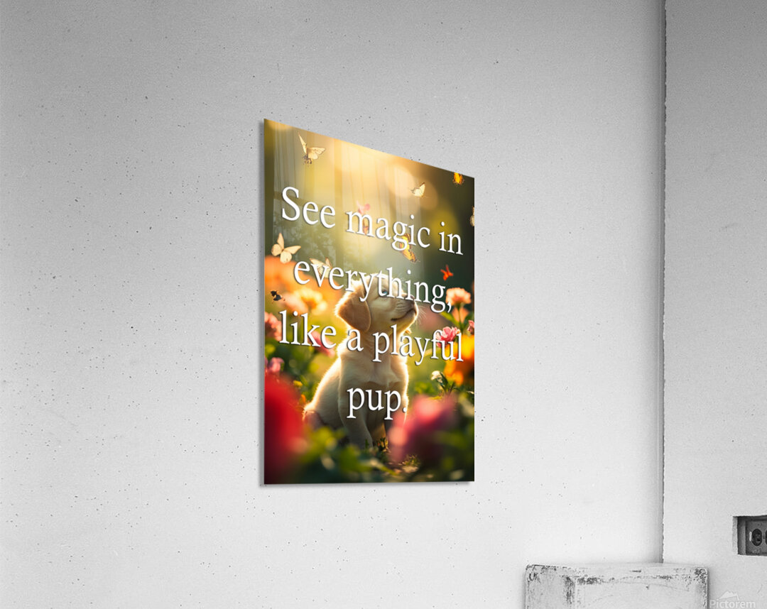 See Magic Like This Amazed Puppy Acrylic Print