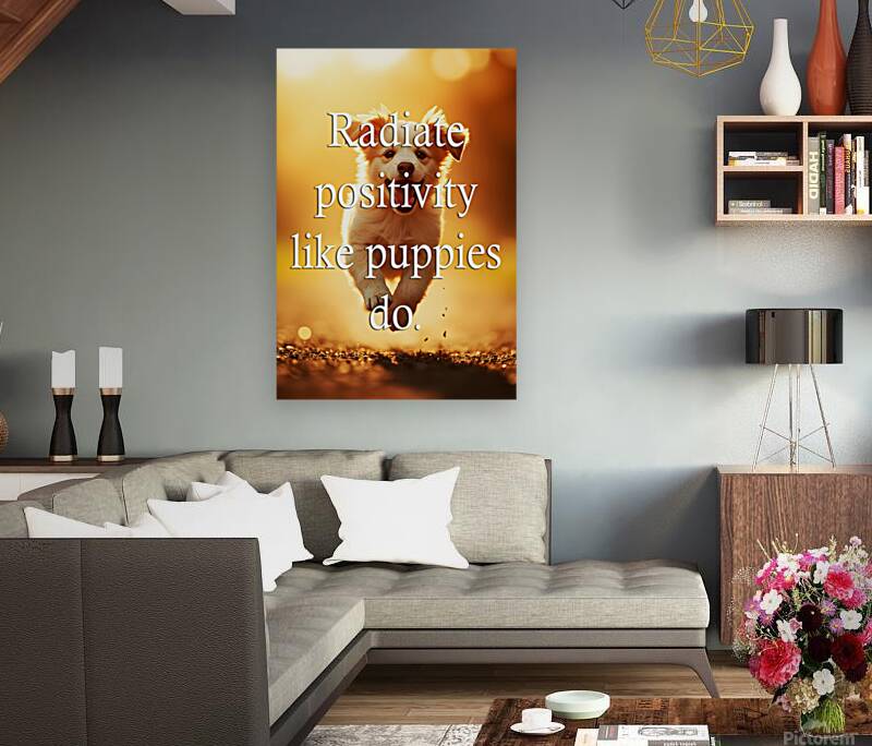 Radiate Positivity Like Happy Puppies Reproduction