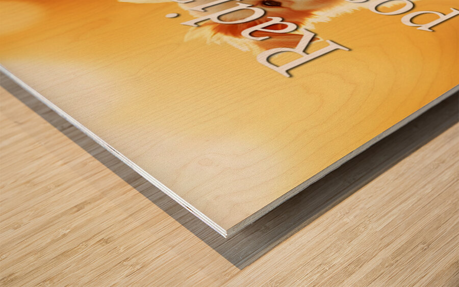 Radiate Positivity Like Happy Puppies Wood print